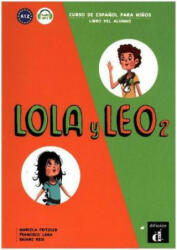 Lola y Leo 2. Libro del alumno + MP3 descargable - Marcela Fritzler, Francisco Lara, Daiane Reis (ISBN: 9783125621145)