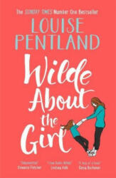 WILDE ABOUT THE GIRL - Louise Pentland (ISBN: 9781785764639)