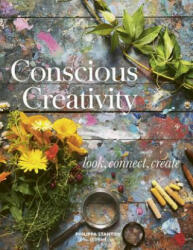 Conscious Creativity - Philippa Stanton (ISBN: 9781782406341)
