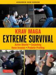 Krav Maga Extreme Survival - Gershon Ben Keren (ISBN: 9780804850285)