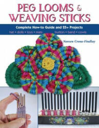 Peg Looms and Weaving Sticks - Noreen Crone-Findlay (ISBN: 9780811716123)