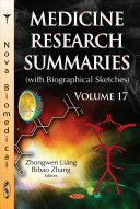 Medicine Research Summaries (with Biographical Sketches) - Volume 17 (ISBN: 9781536127515)