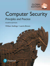 Computer Security: Principles and Practice, Global Edition - William Stallings, Lawrie Brown (ISBN: 9781292220611)