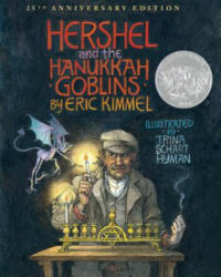 Hershel and the Hanukkah Goblins - Eric A. Kimmel, Trina Schart Hyman (ISBN: 9780823431649)