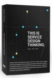 This is Service Design Thinking. Basics - Tools - Cases - Mark Stickdorn (2011)