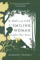 A Day in the Life of a Smiling Woman: Complete Short Stories (ISBN: 9780547737355)