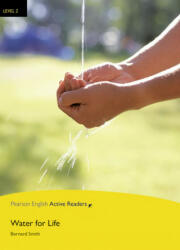 English Active Readers Level 2. Water for Life Book + CD - Bernard Smith (ISBN: 9781292121499)