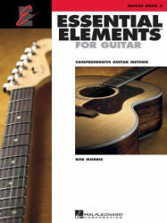 Essential Elements for Guitar - Book 2 - Bob Morris (ISBN: 9781480350816)