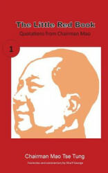 The Little Red Book: Sayings of Chairman Mao - Mao Tse Tung (ISBN: 9781910372944)