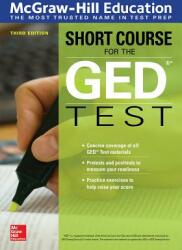 McGraw-Hill Education Short Course for the GED Test Third Edition (ISBN: 9781260122022)