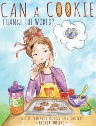 Can a Cookie Change the World? (ISBN: 9781640852334)