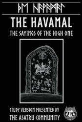 Havamal: Study Version Presented by: The Asatru Community, Inc. - Vincent Panell, Olafur Briem, Olive Bray (ISBN: 9781941442197)