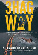 3hag Way: The Strategic Execution System that ensures your strategy is not a Wild-Ass-Guess! (ISBN: 9781947368798)