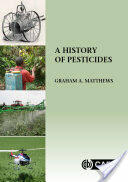 A History of Pesticides (ISBN: 9781786394873)