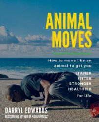 Animal Moves - Darryl Edwards (ISBN: 9780993329845)