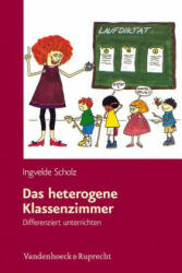 Das heterogene Klassenzimmer - Ingvelde Scholz (2012)