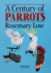 Century of Parrots - Rosemary Low (ISBN: 9780953133758)