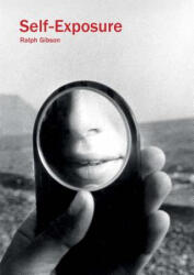 Ralph Gibson: Self-Exposure (ISBN: 9781912122103)