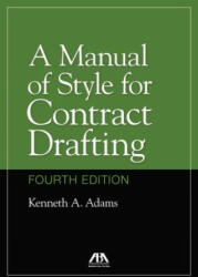 Manual of Style for Contract Drafting - Kenneth A Adams (ISBN: 9781634259644)