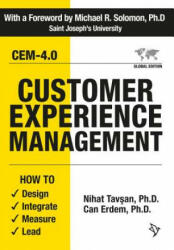Customer Experience Management: How to Design, Integrate, Measure and Lead - Nihat Tavsan, Can Erdem (ISBN: 9781934690956)