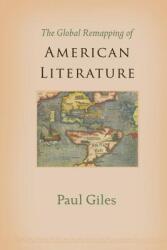 The Global Remapping of American Literature (ISBN: 9780691180786)