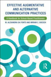 Effective Augmentative and Alternative Communication Practices - DA FONTE (ISBN: 9781138710191)