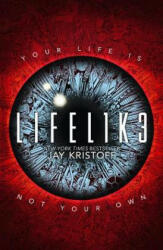 LIFEL1K3 (LIFELIKE) - Jay Kristoff (ISBN: 9780008301361)