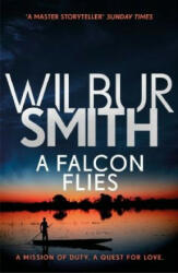 Falcon Flies - Wilbur Smith (ISBN: 9781785766725)