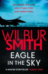 Eagle in the Sky - Wilbur Smith (ISBN: 9781785766794)