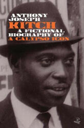 Anthony Joseph - Kitch - Anthony Joseph (ISBN: 9781845234195)