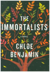 The Immortalists - Chloe Benjamin (ISBN: 9780735218406)