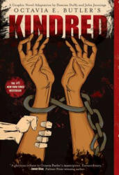 Kindred: A Graphic Novel Adaptation - Octavia Butler, Damian Duffy, John Jennings (ISBN: 9781419728556)