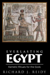 Everlasting Egypt - Richard J Reidy (ISBN: 9781532032004)