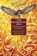 The Sacerdotal Owl and Three Other Long Tales (ISBN: 9781933846729)