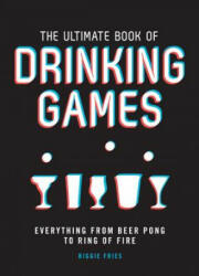 Ultimate Book of Drinking Games - BIGGIE FRIES (ISBN: 9781787391468)