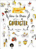 How to Draw a Character - The Foolproof Method (ISBN: 9781250170064)