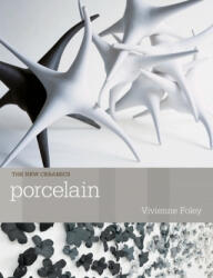 Porcelain - Vivienne Foley (ISBN: 9781912217700)