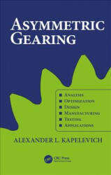 Asymmetric Gearing - Kapelevich, Alexander L. (ISBN: 9781138554443)