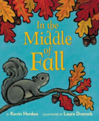 In the Middle of Fall - Kevin Henkes, Laura Dronzek (ISBN: 9780062747266)