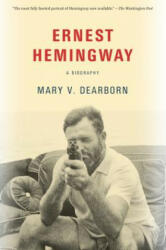 Ernest Hemingway - Mary Dearborn (ISBN: 9780525563617)