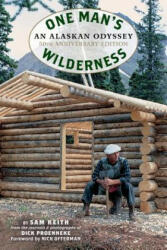 One Man's Wilderness, 50th Anniversary Edition: An Alaskan Odyssey (ISBN: 9781513261805)