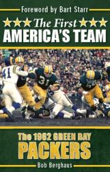 The First America's Team: The 1962 Green Bay Packers (ISBN: 9781578606061)