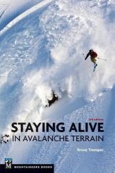 Staying Alive in Avalanche Terrain - Bruce Tremper (ISBN: 9781680511383)