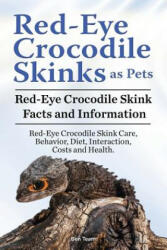 Red Eye Crocodile Skinks as pets. Red Eye Crocodile Skink Facts and Information. Red-Eye Crocodile Skink Care, Behavior, Diet, Interaction, Costs and - Ben Team (ISBN: 9781910861806)
