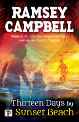 Thirteen Days by Sunset Beach - Ramsey Campbell (ISBN: 9781787580329)