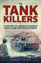 Tank Killers - Harry Yeide (ISBN: 9781612006505)