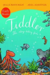 Tiddler Reader - Julia Donaldson (2012)