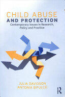 Child Abuse and Protection - Contemporary issues in research policy and practice (ISBN: 9781138209992)