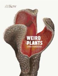 Weird Plants - Chris Thorogood (ISBN: 9781842466629)