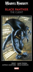 Marvel Knights Black Panther By Priest & Texeira: The Client - Christopher Priest (ISBN: 9781302914103)
